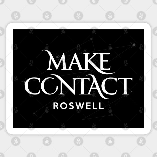 Roswell - Make Conctat Sticker by BadCatDesigns